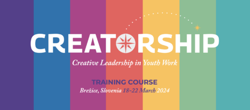 Koolitus “Creative Leadership in Youth Work” 18.-22.03 (Sloveenia)